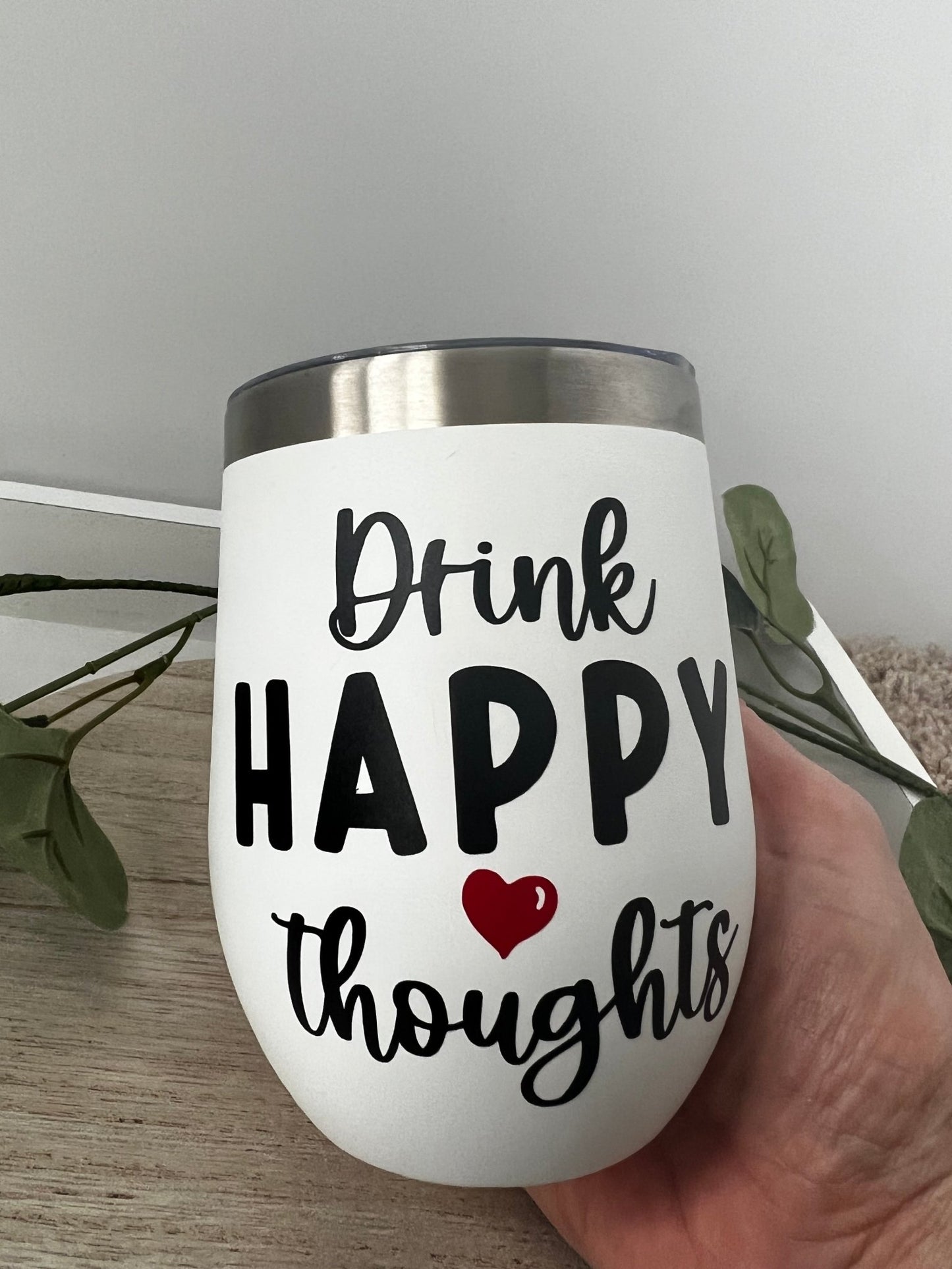 Drink Happy Thoughts Trendy Wine Tumbler with Lid and Straw - ChambrayandSandCustomGifts