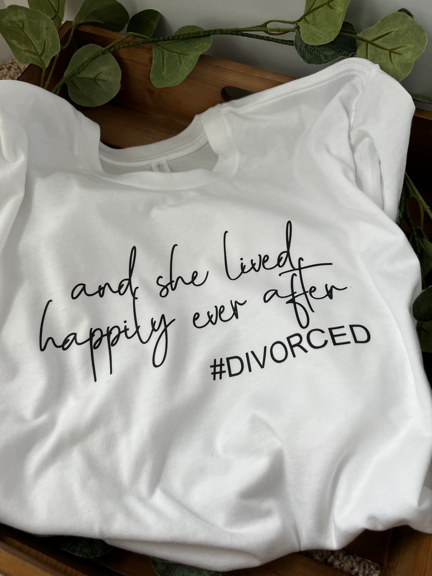 Happily ever after #DIVORCED Graphic Tee Shirt