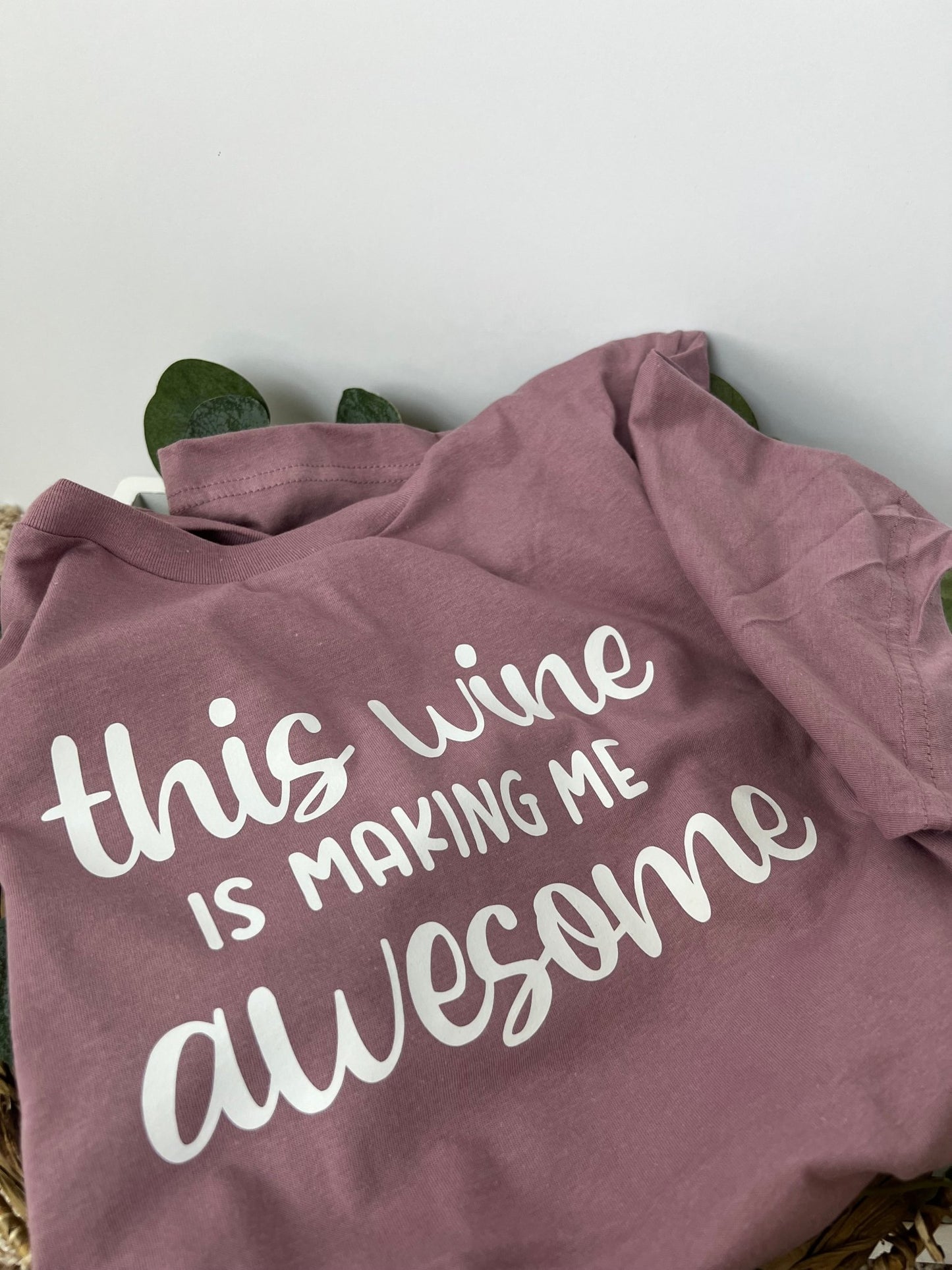 This Wine is Making me Awesome Graphic Tee Shirt | Custom Shirt Bad Mom's Club - ChambrayandSandCustomGifts