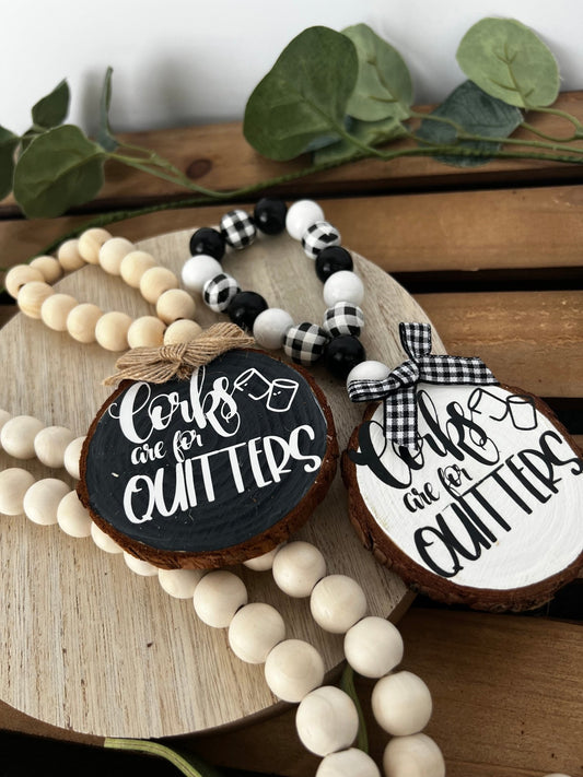 Handcrafted Wine Bottle Hang Tag with Wood Bead - "Corks are for Quitters" - ChambrayandSandCustomGifts